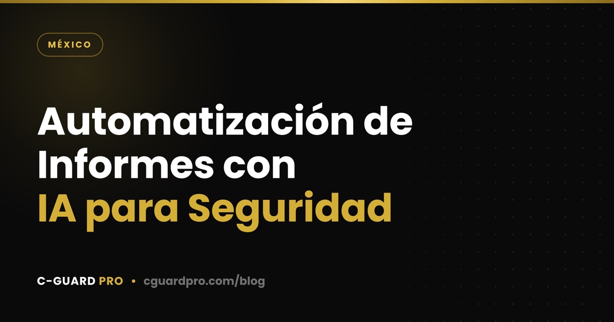 Automatización de Informes con IA para Seguridad