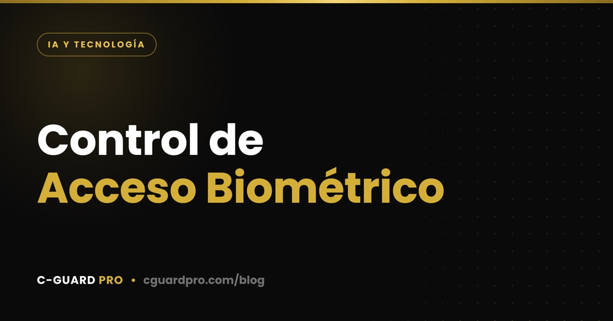 Control de Acceso Biométrico