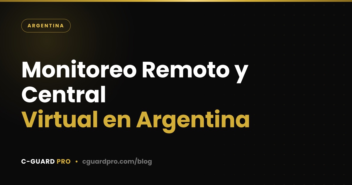 Monitoreo Remoto y Central Virtual en Argentina