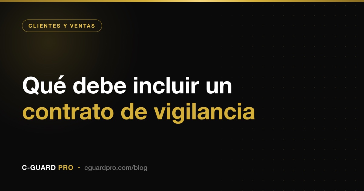 Qué debe incluir un contrato de vigilancia