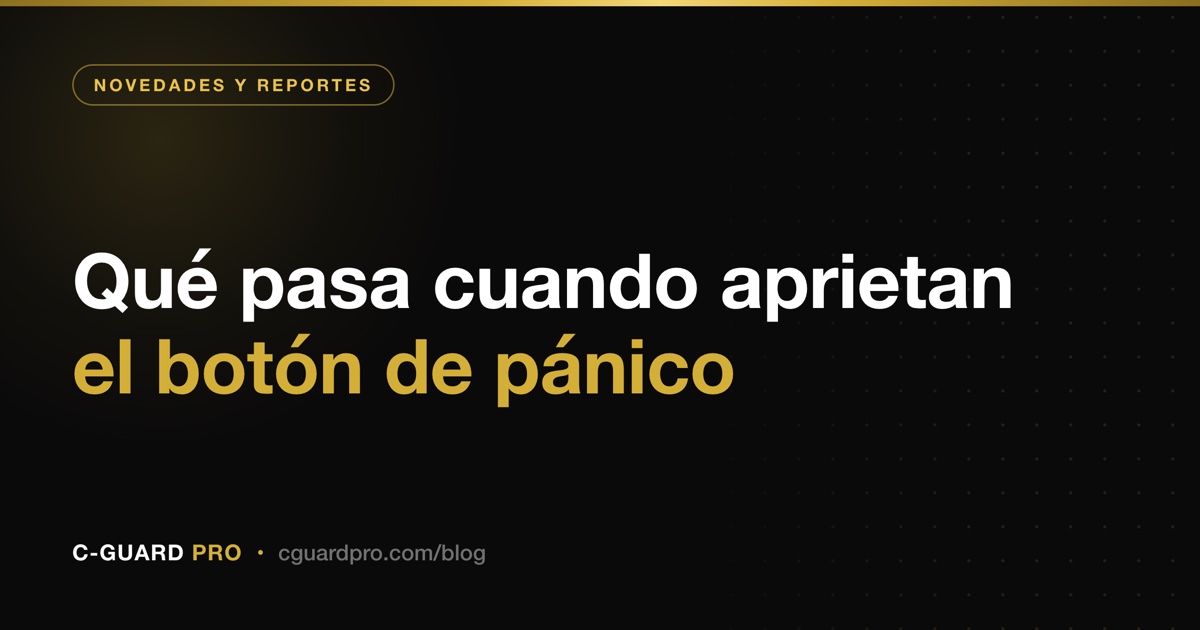 Qué pasa cuando aprietan el botón de pánico
