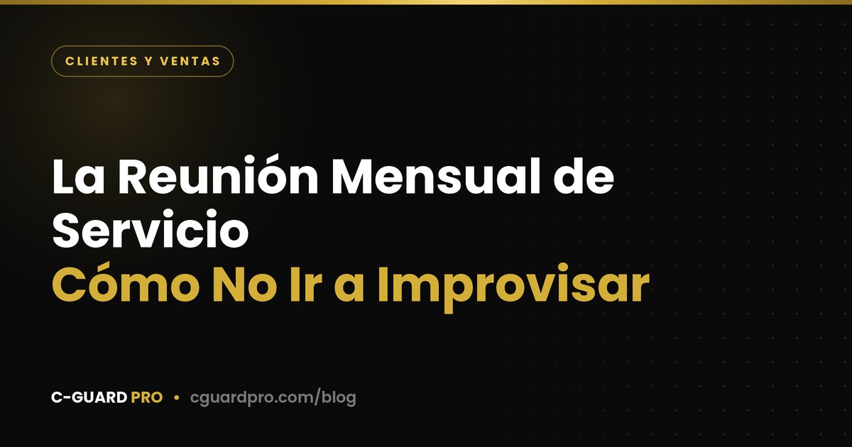 La Reunión Mensual de Servicio: Cómo No Ir a Improvisar