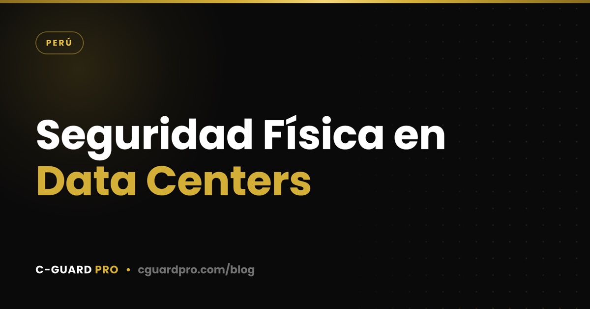 Seguridad Física en Data Centers