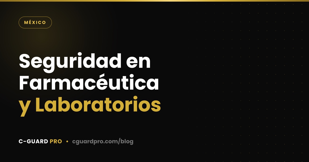 Seguridad en Farmacéutica y Laboratorios
