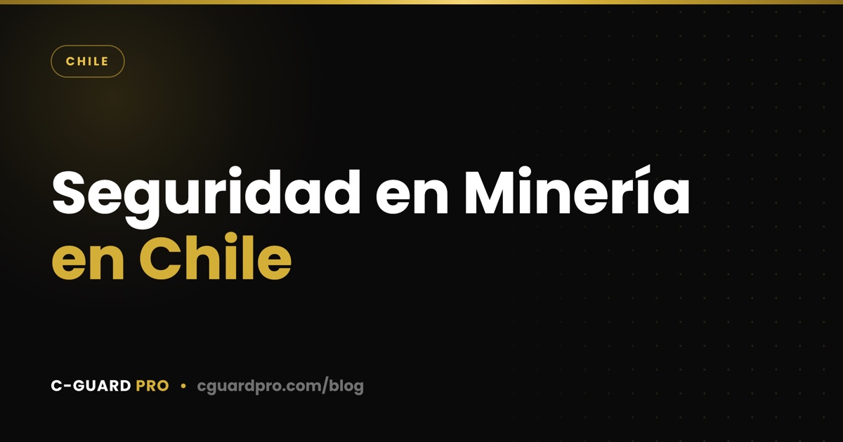 Seguridad en Minería en Chile