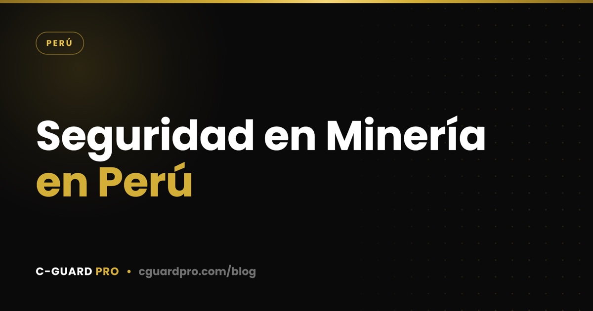 Seguridad en Minería en Perú