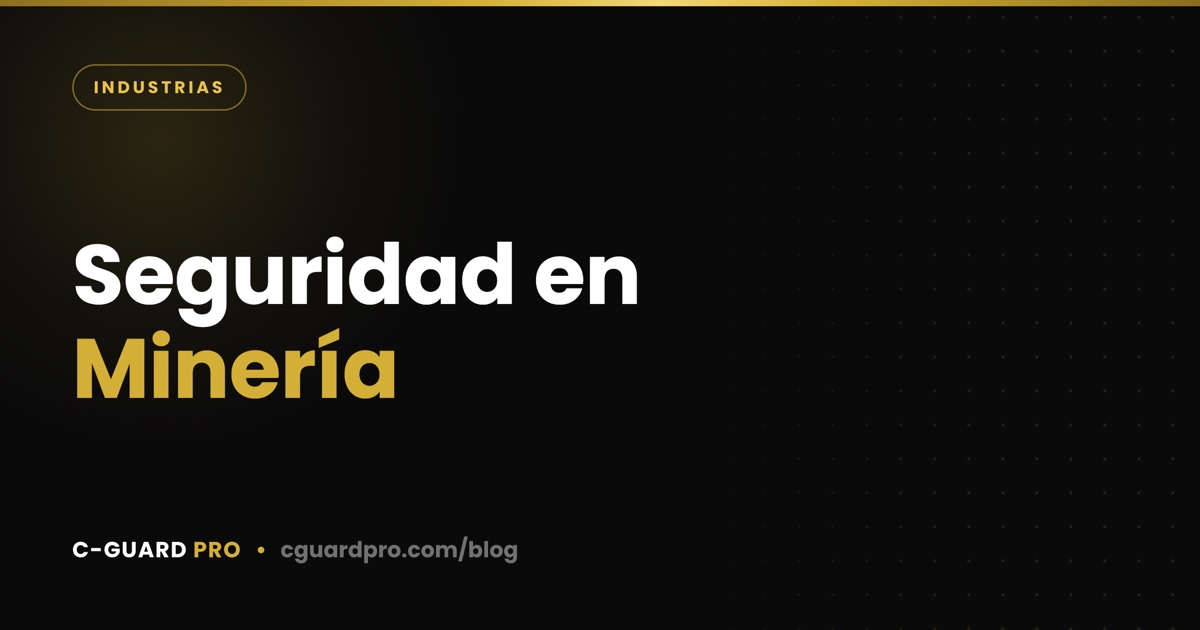 Seguridad en Minería