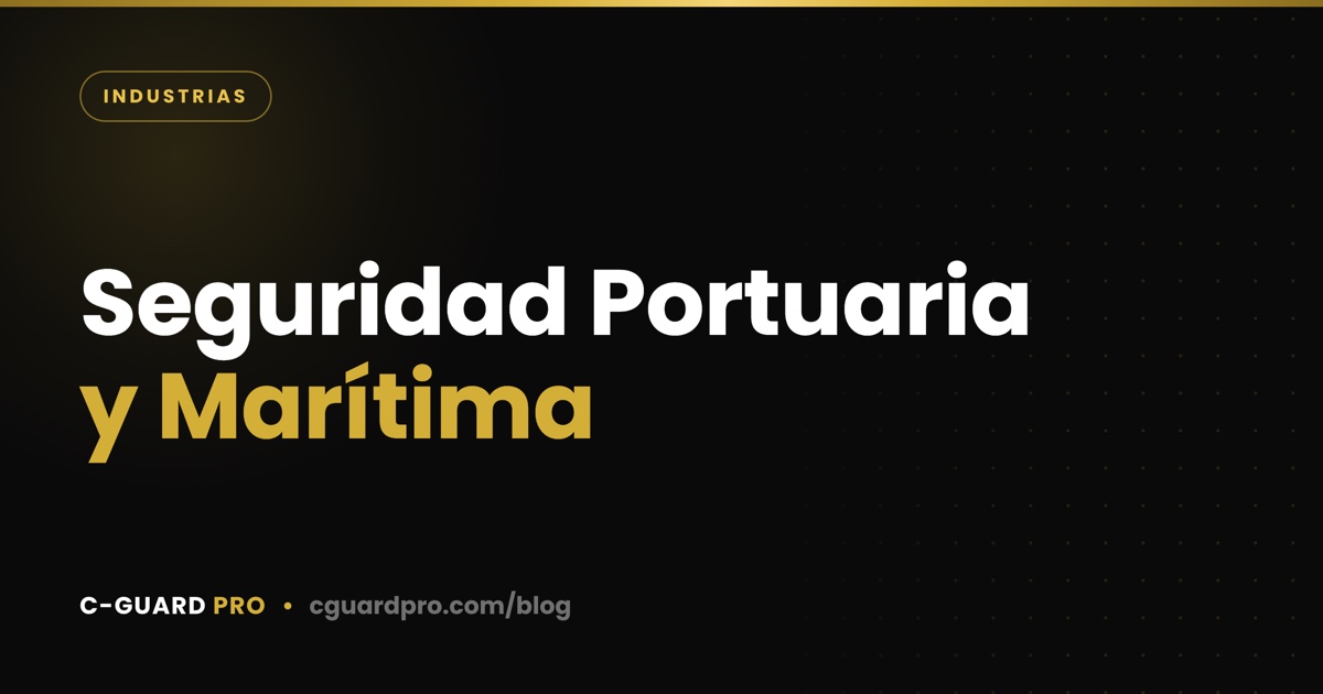 Seguridad Portuaria y Marítima