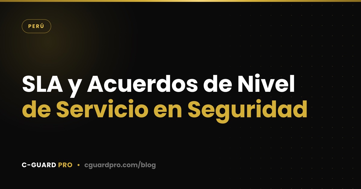 SLA y Acuerdos de Nivel de Servicio en Seguridad