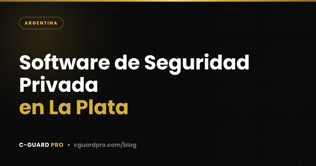 Software de Seguridad Privada en La Plata