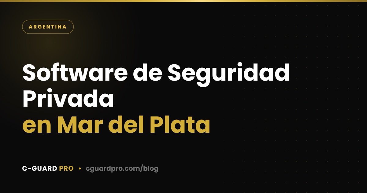 Software de Seguridad Privada en Mar del Plata