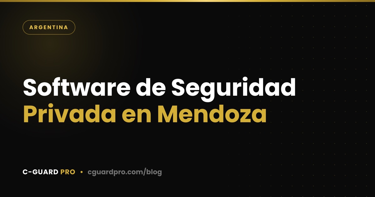 Software de Seguridad Privada en Mendoza