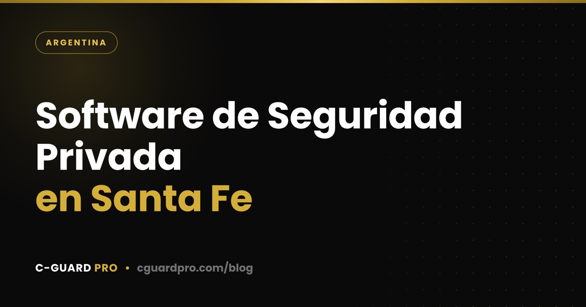 Software de Seguridad Privada en Santa Fe