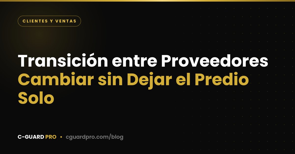 Transición entre Proveedores: Cambiar sin Dejar el Predio Solo