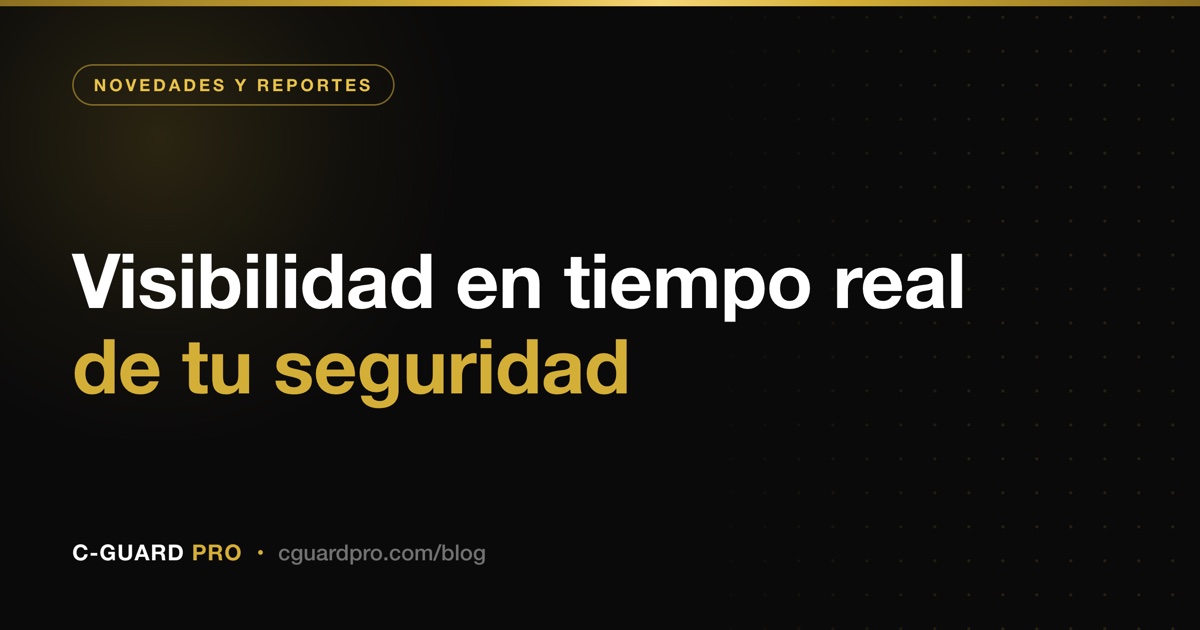 Visibilidad en tiempo real de tu seguridad